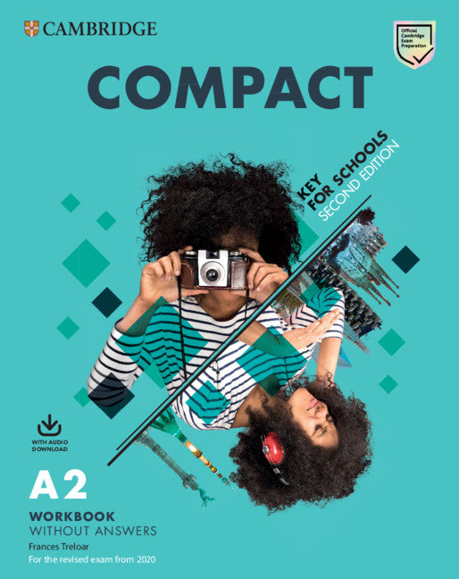 Compact Key for Schools Workbook without Answers with Audio Download (Multiple-component retail product) 9781108614047