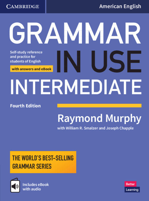 Grammar in Use Intermediate Student's Book with Answers and Interactive eBook; Self-study Reference and Practice for Students of American English (Multiple-component retail product) 9781108617611