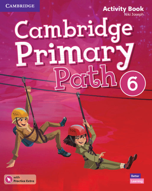 Cambridge Primary Path Level 6 Activity Book with Practice Extra (Multiple-component retail product) 9781108627764