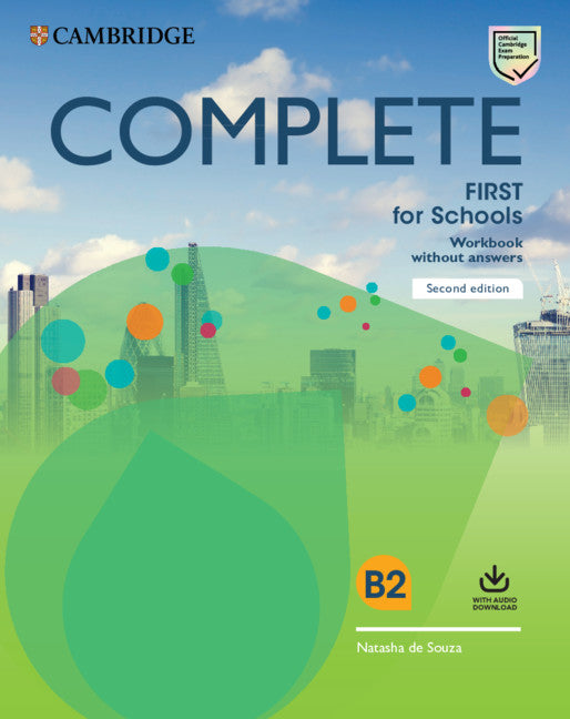 Complete First for Schools Workbook without Answers with Audio Download (Multiple-component retail product) 9781108647427