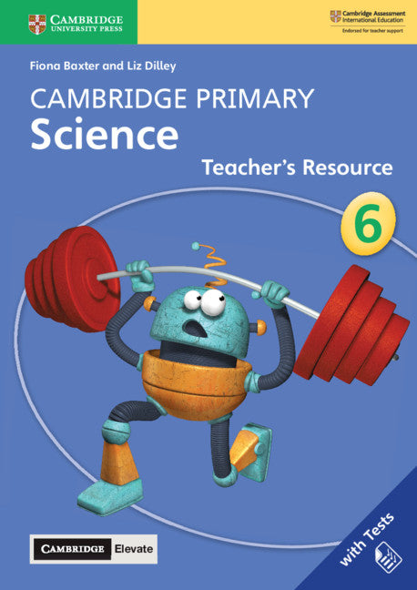 Cambridge Primary Science Stage 6 Teacher's Resource with Cambridge Elevate (Multiple-component retail product) 9781108678346