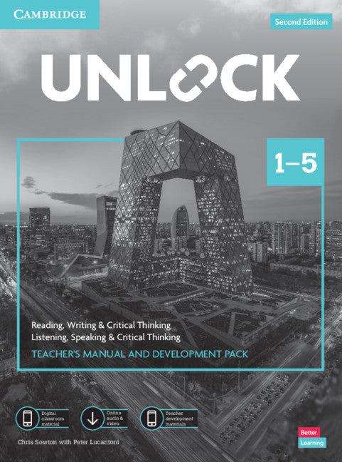 Unlock Levels 1–5 Teacher’s Manual and Development Pack w/Downloadable Audio, Video and Worksheets; Reading, Writing & Critical Thinking and Listening, Speaking & Critical Thinking (Multiple-component retail product) 9781108678728