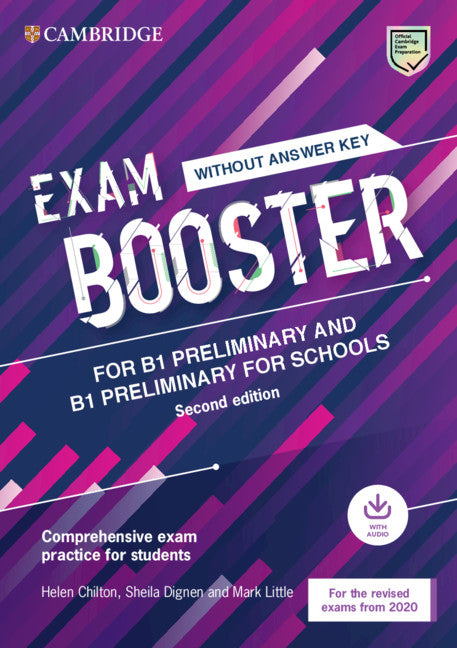 Exam Booster for B1 Preliminary and B1 Preliminary for Schools without Answer Key with Audio for the Revised 2020 Exams; Comprehensive Exam Practice for Students (Multiple-component retail product) 9781108682190