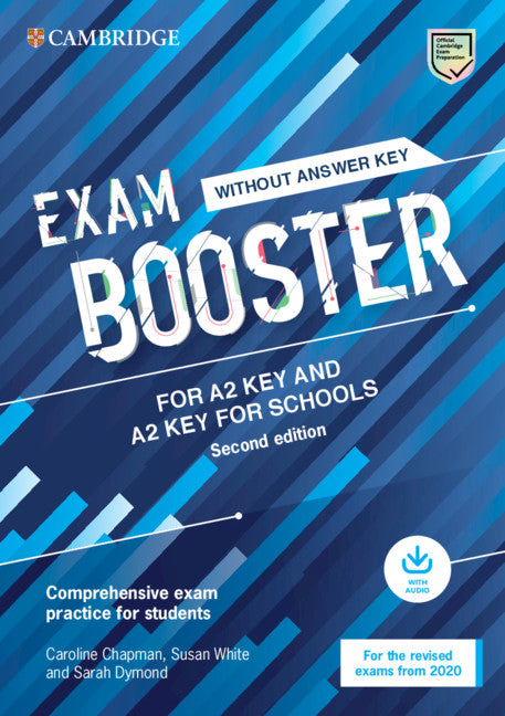 Exam Booster for A2 Key and A2 Key for Schools without Answer Key with Audio for the Revised 2020 Exams; Comprehensive Exam Practice for Students (Multiple-component retail product) 9781108682268