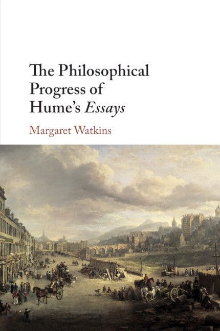 The Philosophical Progress of Hume's Essays (Paperback / softback) 9781108700085