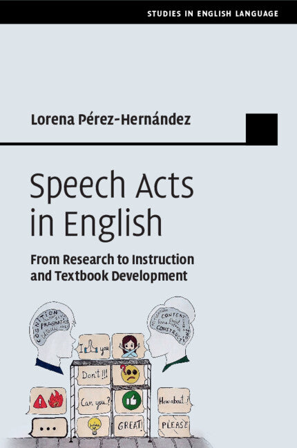 Speech Acts in English; From Research to Instruction and Textbook Development (Paperback / softback) 9781108700207