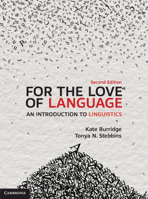 For the Love of Language; An Introduction to Linguistics (Paperback / softback) 9781108701013