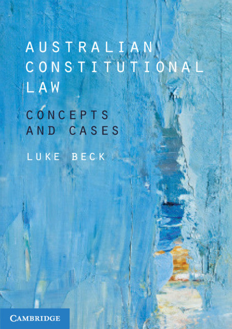 Australian Constitutional Law; Concepts and Cases (Paperback / softback) 9781108701037