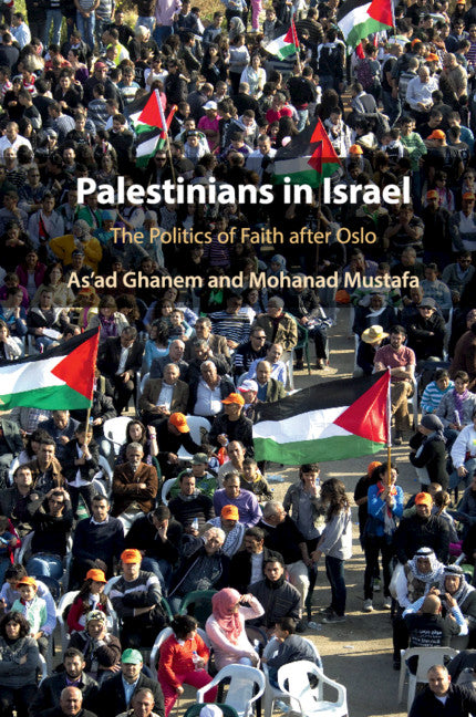 Palestinians in Israel; The Politics of Faith after Oslo (Paperback / softback) 9781108701051