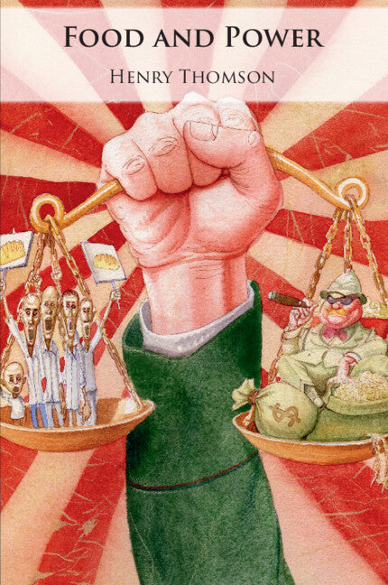 Food and Power; Regime Type, Agricultural Policy, and Political Stability (Paperback / softback) 9781108701594