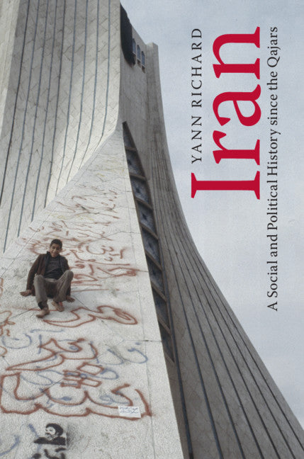 Iran; A Social and Political History since the Qajars (Paperback / softback) 9781108701624