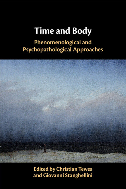 Time and Body; Phenomenological and Psychopathological Approaches (Paperback / softback) 9781108702355