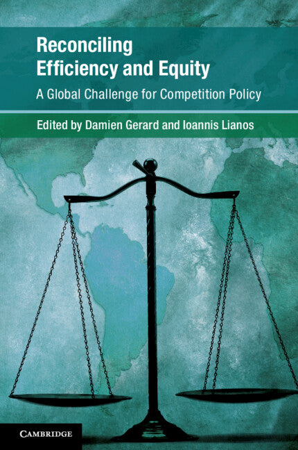 Reconciling Efficiency and Equity; A Global Challenge for Competition Policy (Paperback / softback) 9781108702881