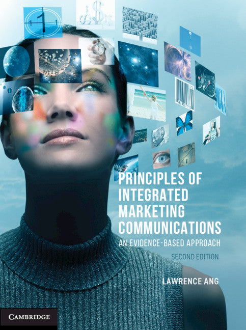 Principles of Integrated Marketing Communications; An Evidence-based Approach (Paperback / softback) 9781108703116