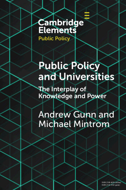 Public Policy and Universities; The Interplay of Knowledge and Power (Paperback / softback) 9781108703666