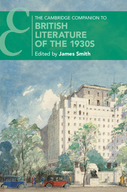 The Cambridge Companion to British Literature of the 1930s (Paperback / softback) 9781108703796