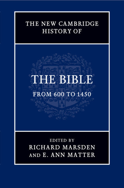 The New Cambridge History of the Bible: Volume 2, From 600 to 1450 (Paperback / softback) 9781108703840