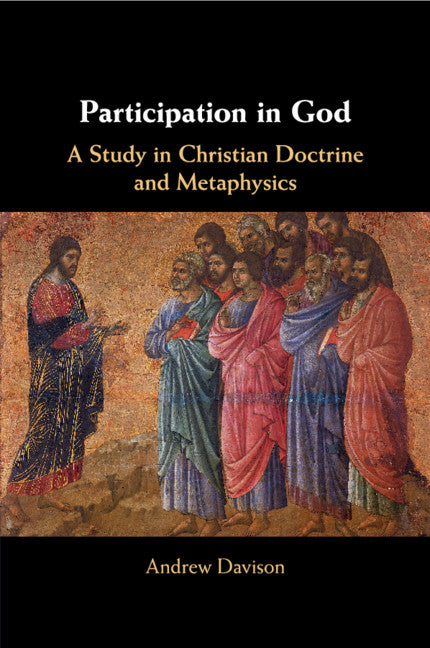 Participation in God; A Study in Christian Doctrine and Metaphysics (Paperback / softback) 9781108704045