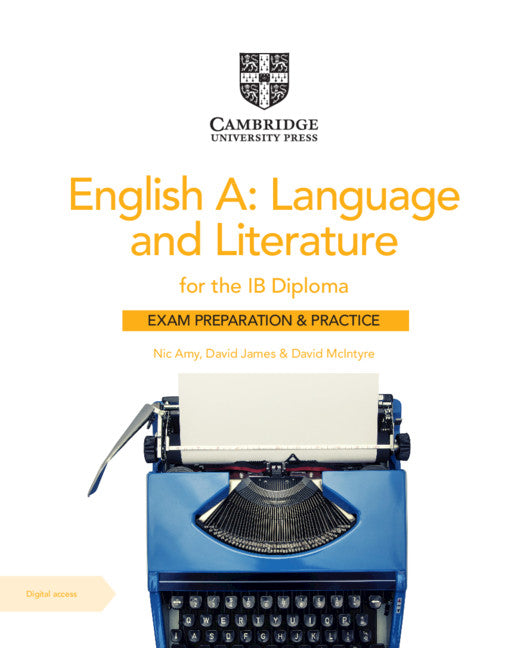 English A: Language and Literature for the IB Diploma Exam Preparation and Practice with Digital Access (2 Year) (Multiple-component retail product) 9781108704960