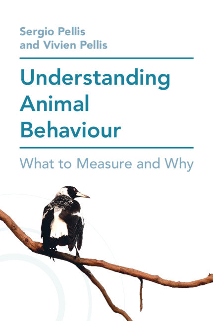 Understanding Animal Behaviour; What to Measure and Why (Paperback / softback) 9781108705103