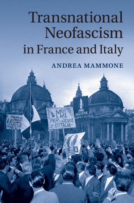 Transnational Neofascism in France and Italy (Paperback / softback) 9781108705851
