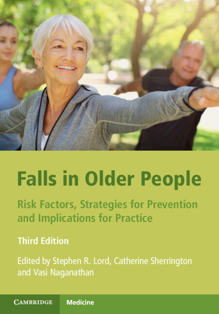 Falls in Older People; Risk Factors, Strategies for Prevention and Implications for Practice (Paperback / softback) 9781108706087