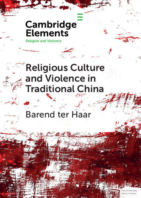 Religious Culture and Violence in Traditional China (Paperback / softback) 9781108706230