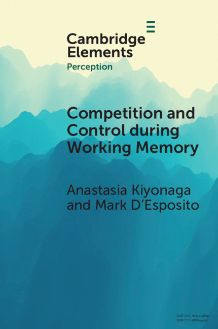 Competition and Control during Working Memory (Paperback / softback) 9781108706445