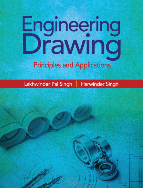 Engineering Drawing; Principles and Applications (Paperback / softback) 9781108707725