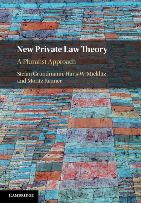 New Private Law Theory; A Pluralist Approach (Paperback / softback) 9781108707763