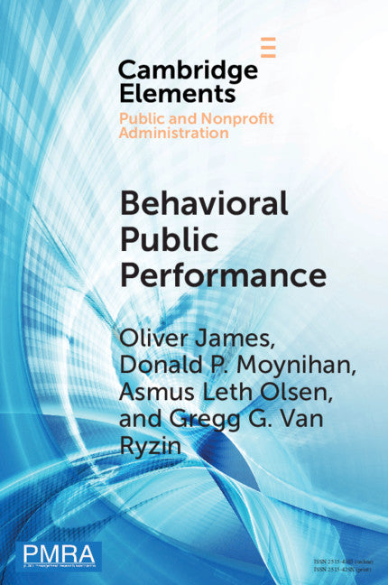 Behavioral Public Performance; How People Make Sense of Government Metrics (Paperback / softback) 9781108708074