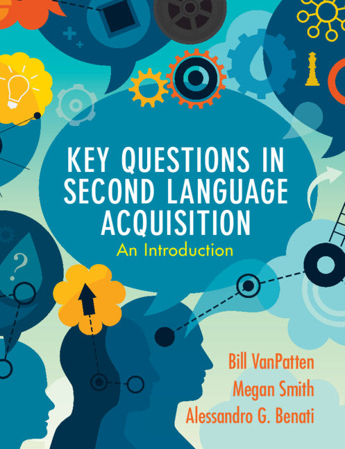 Key Questions in Second Language Acquisition; An Introduction (Paperback / softback) 9781108708173