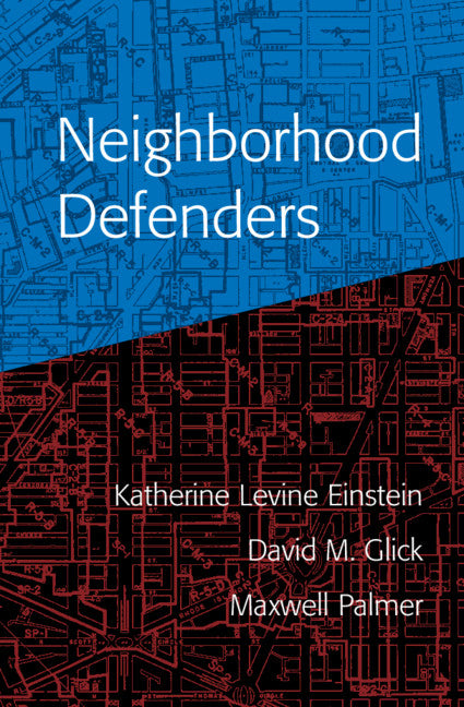 Neighborhood Defenders; Participatory Politics and America's Housing Crisis (Paperback / softback) 9781108708517