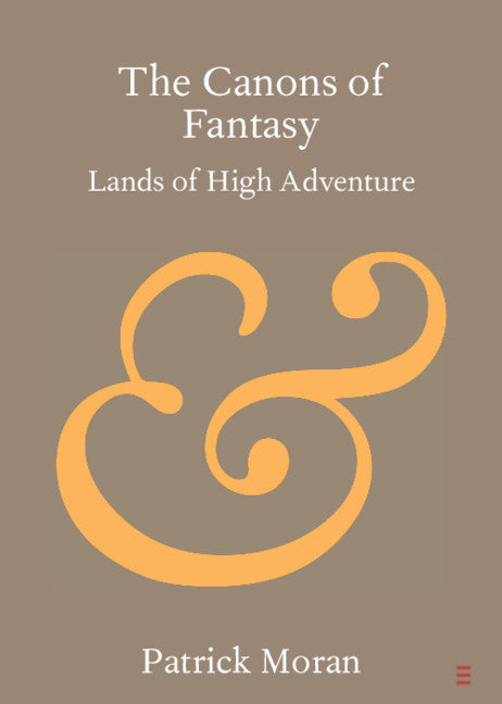 The Canons of Fantasy; Lands of High Adventure (Paperback / softback) 9781108708678