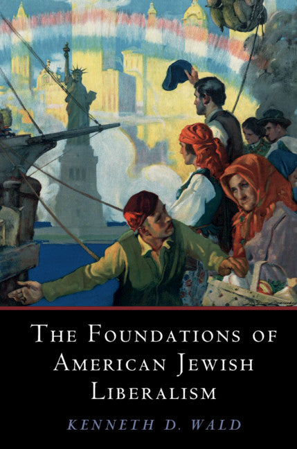 The Foundations of American Jewish Liberalism (Paperback / softback) 9781108708852