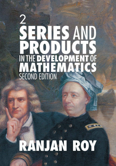 Series and Products in the Development of Mathematics: Volume 2 (Paperback / softback) 9781108709378