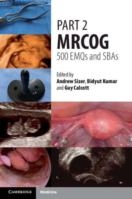 Part 2 MRCOG: 500 EMQs and SBAs (Paperback / softback) 9781108709712