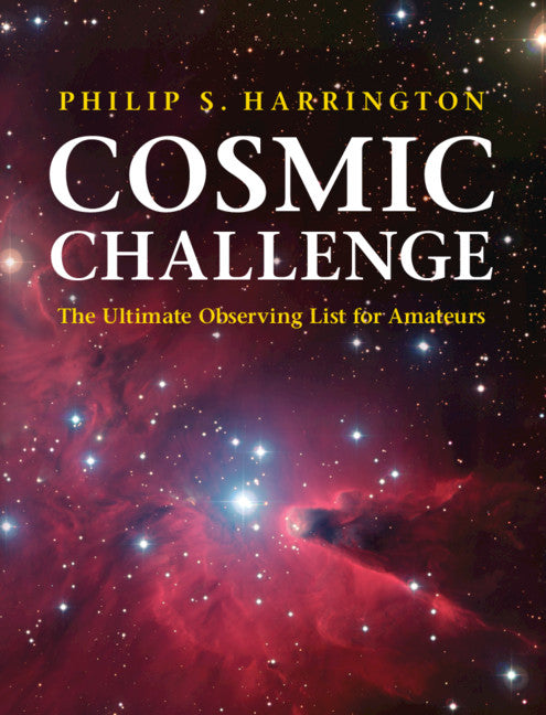 Cosmic Challenge; The Ultimate Observing List for Amateurs (Paperback / softback) 9781108710756