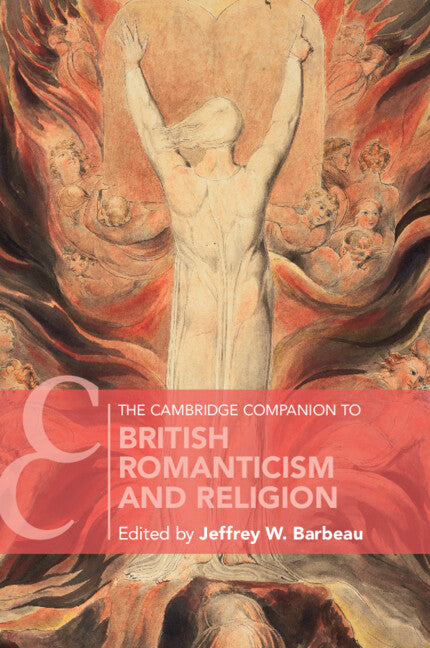 The Cambridge Companion to British Romanticism and Religion (Paperback / softback) 9781108711050