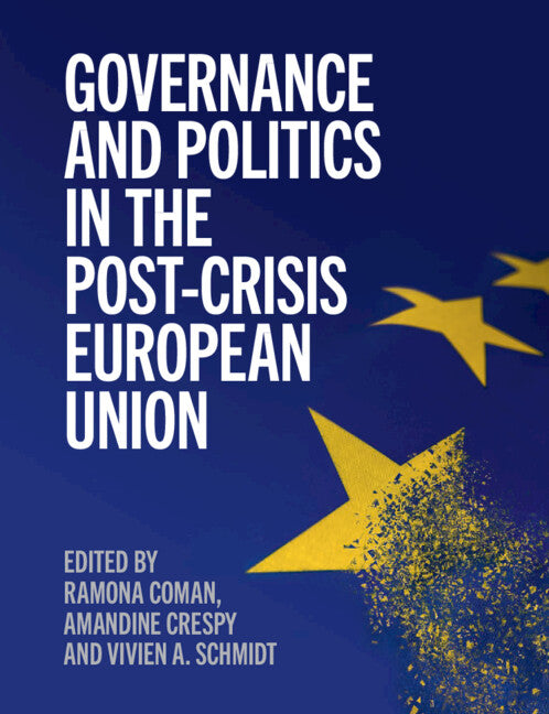 Governance and Politics in the Post-Crisis European Union (Paperback / softback) 9781108711777