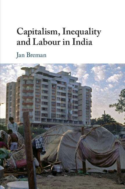 Capitalism, Inequality and Labour in India (Paperback / softback) 9781108712279