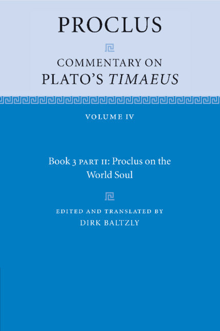 Proclus: Commentary on Plato's Timaeus, Part 2, Proclus on the World Soul (Paperback / softback) 9781108712408