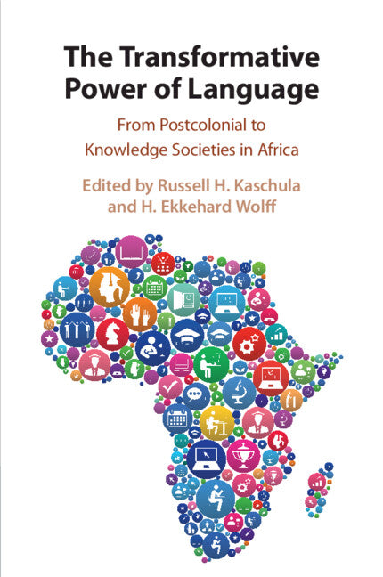 The Transformative Power of Language; From Postcolonial to Knowledge Societies in Africa (Paperback / softback) 9781108712774
