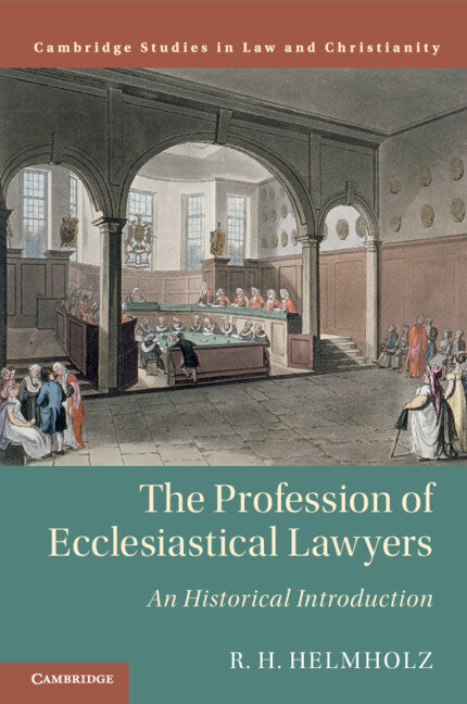 The Profession of Ecclesiastical Lawyers; An Historical Introduction (Paperback / softback) 9781108713092