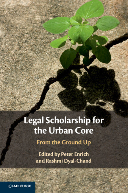 Legal Scholarship for the Urban Core; From the Ground Up (Paperback / softback) 9781108713146