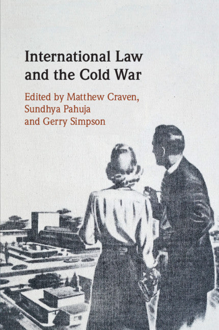 International Law and the Cold War (Paperback / softback) 9781108713238