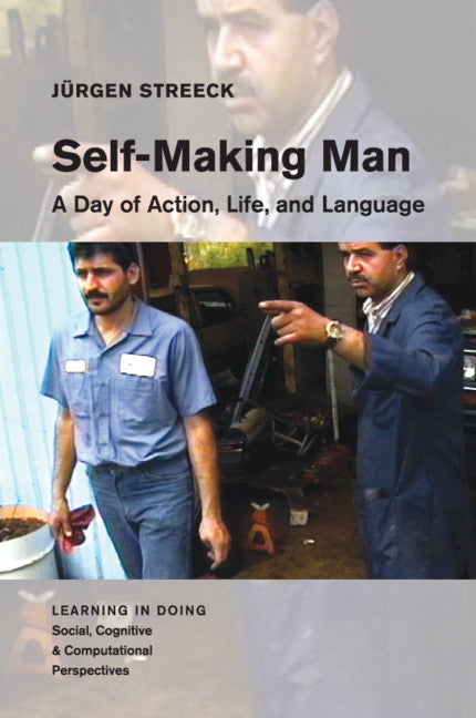 Self-Making Man; A Day of Action, Life, and Language (Paperback / softback) 9781108714785