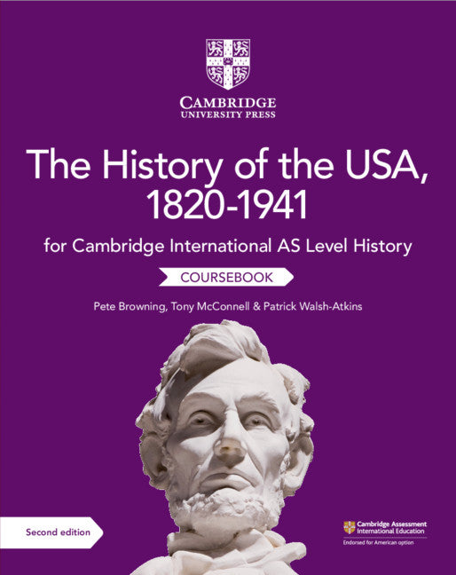 Cambridge International AS Level History The History of the USA, 1820–1941 Coursebook (Paperback / softback) 9781108716291