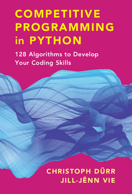 Competitive Programming in Python; 128 Algorithms to Develop your Coding Skills (Paperback / softback) 9781108716826