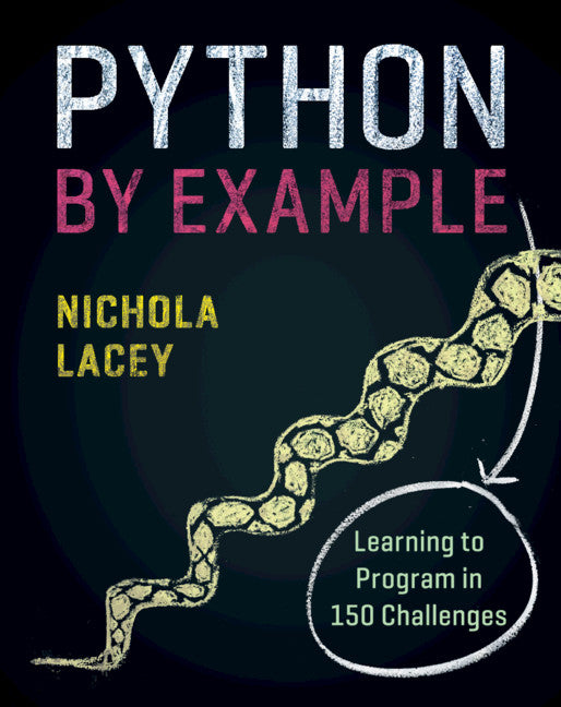 Python by Example; Learning to Program in 150 Challenges (Paperback / softback) 9781108716833